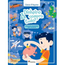 Dinheiro compra tudo?