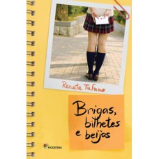 Brigas, bilhetes e beijos
