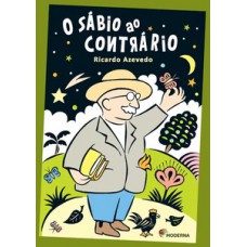 O sábio ao contrário