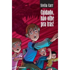 Cuidado, não olhe pra trás!