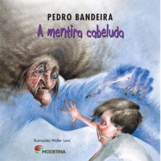 A mentira cabeluda