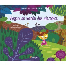 Viagem ao mundo dos micróbios