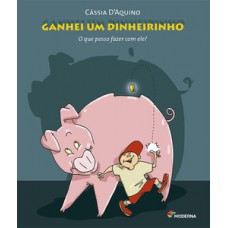Ganhei um dinheirinho