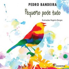 Pequeno pode tudo
