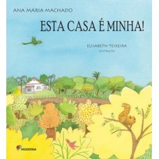 Esta casa é minha!