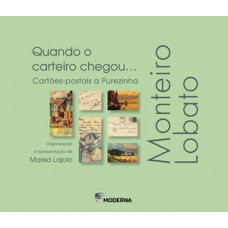 Quando o carteiro chegou.... Cartões-postais a Purezinha