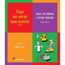 Diga um verso bem bonito