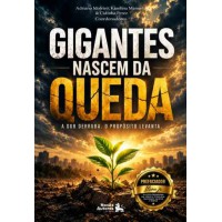 Gigantes Nascem da Queda - Vol. 1