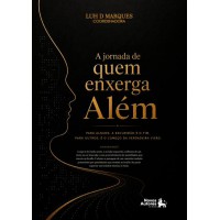 A Jornada de Quem Enxerga Além