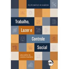 Trabalho, lazer e controle social