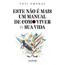 Este não é mais um manual de como viver sua vida Este não é mais um manual de como viver sua vida