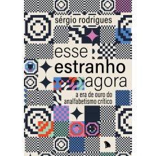 Esse estranho agora