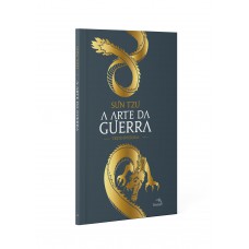 A Arte da Guerra - Clássico sobre liderança, estratégia e negócios - Por Sun Tzu