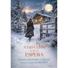 A vida está a sua espera
