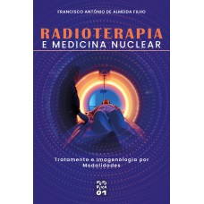 Radioterapia e Medicina Nuclear