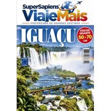 Cataratas do Iguaçu - Brasil (Versão lisa, sem dobras, enviada em tubo protetor) - Posterzine ViajeMais Cataratas do Iguaçu - Brasil (Versão lisa, sem dobras, enviada em tubo protetor) - Posterzine ViajeMais