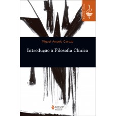 Introdução à filosofia clínica Introdução à filosofia clínica