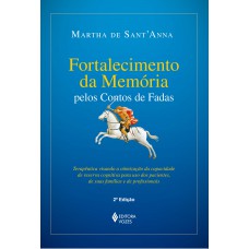 Fortalecimento da memória pelos contos de fadas