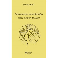 Pensamentos desordenados sobre o amor de Deus