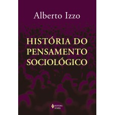 História do pensamento sociológico