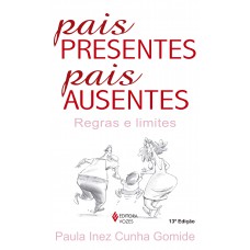 Pais presentes, pais ausentes