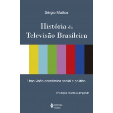 História da televisão brasileira História da televisão brasileira