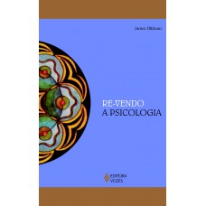 Re-vendo a psicologia Re-vendo a psicologia