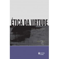 Ética da virtude Ética da virtude
