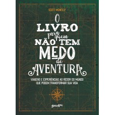 O livro para quem não tem medo de aventura