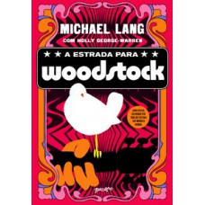 A estrada para woodstock