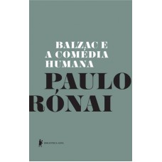 Balzac e a Comédia Humana