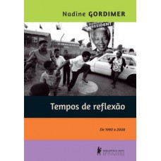 Tempos de reflexão - de 1990 a 2008