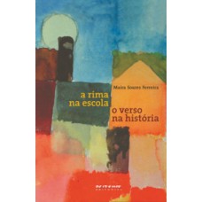 A rima na escola, o verso na história