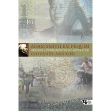 Adam Smith em Pequim Adam Smith em Pequim