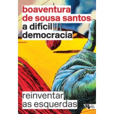 A difícil democracia