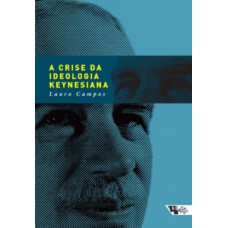 A crise da ideologia keynesiana