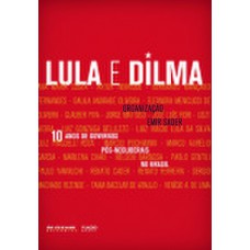 10 anos de governos pós-neoliberais no Brasil