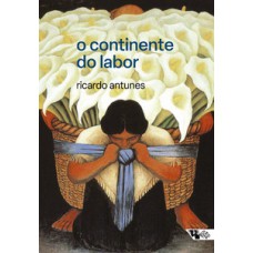 O continente do labor