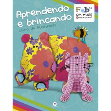 Fabric Animals - Aprendendo e brincando