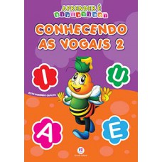 Conhecendo as vogais 2 Conhecendo as vogais 2