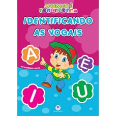 Identificando as vogais Identificando as vogais