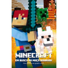 Minecraft em Busca da Maçã Dourada - Livro 1 Minecraft em Busca da Maçã Dourada - Livro 1