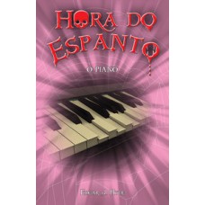 Hora do espanto - O piano Hora do espanto - O piano