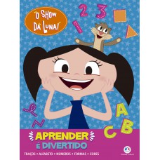 O Show da Luna - Aprender é divertido