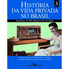 História da vida privada no Brasil (volume 3)