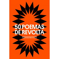 50 poemas de revolta 50 poemas de revolta
