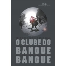 O clube do bangue-bangue O clube do bangue-bangue
