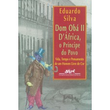 Dom Obá ii d''''África, o príncipe do povo
