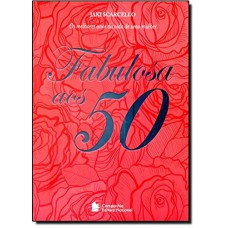 Fabulosa aos 50