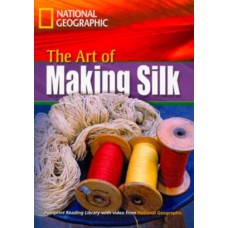 Footprint Reading Library - Level 4 1600 B1 - The Art of Making Silk